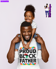 Load image into Gallery viewer, PROUD BLACK FATHER
