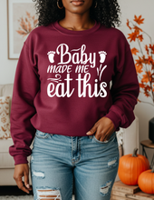Load image into Gallery viewer, Baby Made Me Eat This
