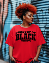 Load image into Gallery viewer, PRODUCT OF BLACK HISTORY

